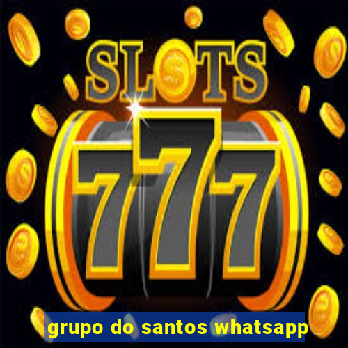 grupo do santos whatsapp